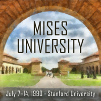 Mises U 1990 podcast