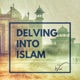Delving Into Islam