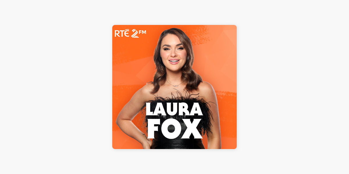 ‎laura Fox On 2fm On Apple Podcasts 7116