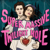 Supermassive Twilight Hole - Jenna Vesper