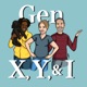 Gen X, Y, & I