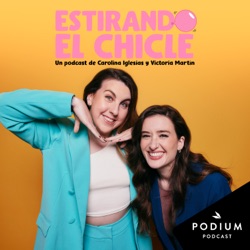 ACTUAR JUNTAS con PATRICIA ESPEJO Y PATRICIA SORNOSA | Estirando el Chicle