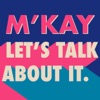 M'Kay Let's Talk About It. artwork