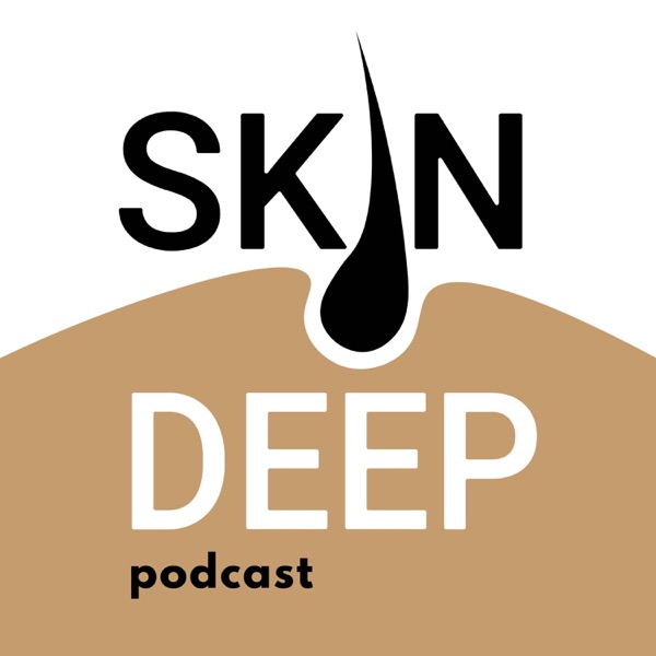 Artwork for Skin Deep Podcast