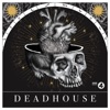 DEADHOUSE artwork