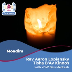 Rav Ahron Lopiansky Kinnos 5779:Kinnah 24 The Mispaid Chadash of Mikdash