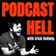 Podcast Hell with Erick Hellwig