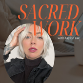 Sacred Work - Taylor Rae