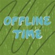Offline Time