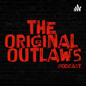 The Original Outlaws Podcast