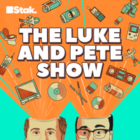 The Luke and Pete Show podcast