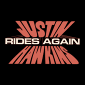 Justin Hawkins Rides Again - Justin Hawkins
