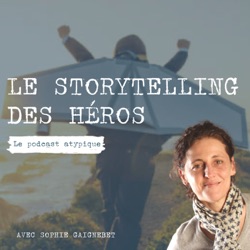 Le storytelling des héros