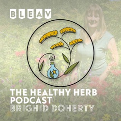 Foraging Herbs and Making Home Remedies with Dacia Dailey