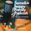 Somali-happyFamily Podcast - Sahra Sheikh Hussein