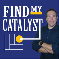 Find My Catalyst Podcast podcast