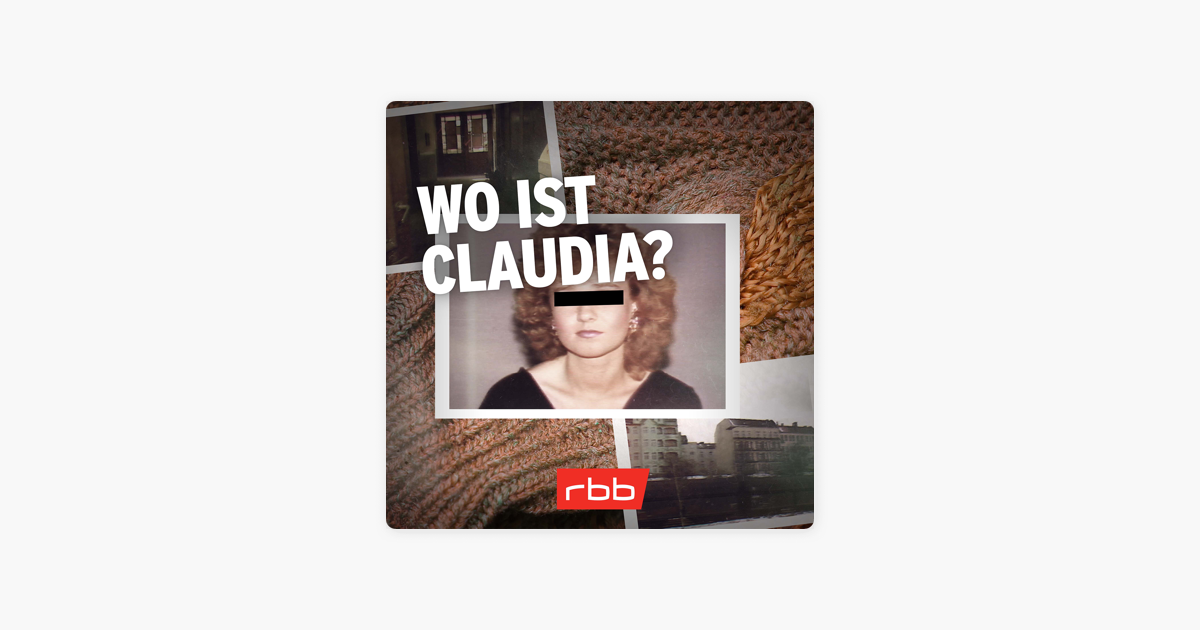 ‎mord Verjährt Nicht Mord Verjährt Nicht 4 10 Wo Ist Claudia On Apple Podcasts