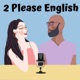 2 Please English