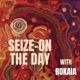 Seize-on the Day with Rokaia