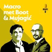 Macro met Boot en Mujagić | BNR - BNR Nieuwsradio
