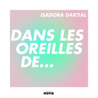 Dans les oreilles de... podcast