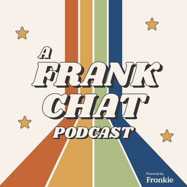 A Frank Chat