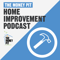 The Money Pit Home Improvement Podcast podcast