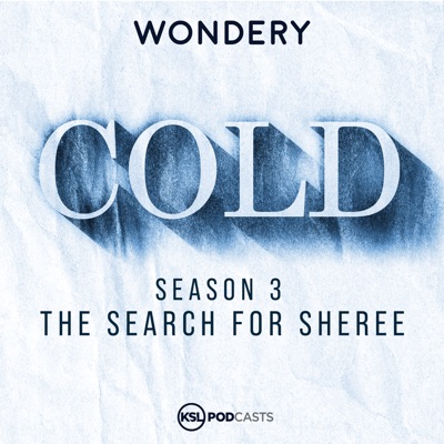 Cold:KSL Podcasts | Wondery