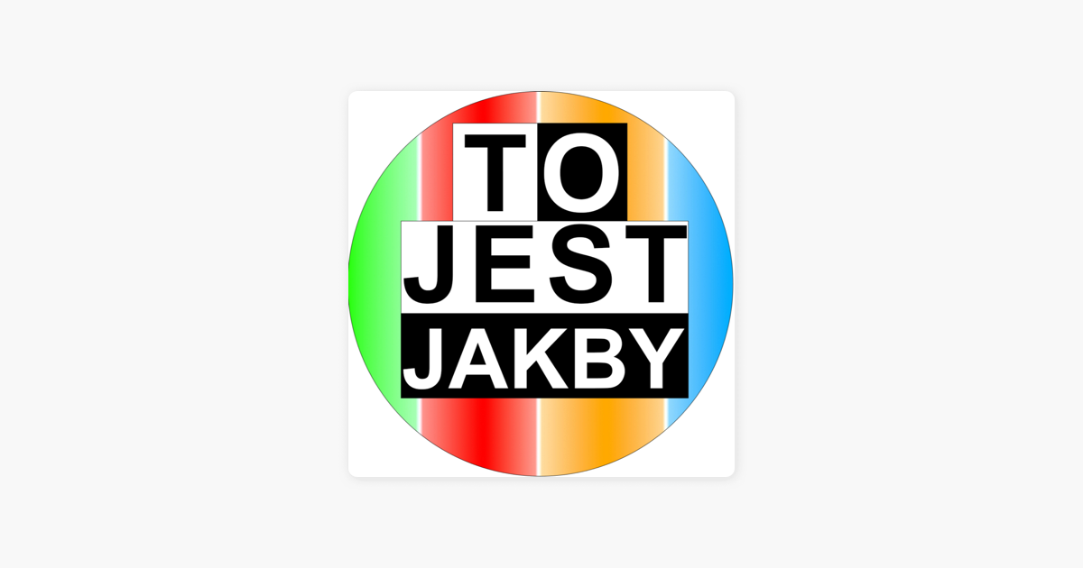 ‎To Jest Jakby on Apple Podcasts