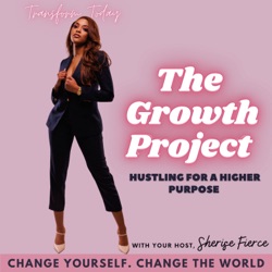 35. Exciting News For The Growth Project + Want to know what it takes to run a successful business? You first need this! Pt.1 (requested episode) 1