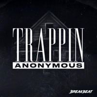 Trappin Anonymous podcast