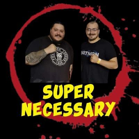 117: Super Necessary Meets Joe Reynolds