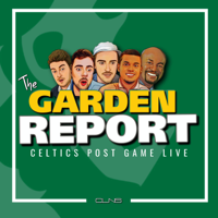 Garden Report | Celtics Post Game Show from TD Garden podcast