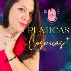 Pláticas Cosmicas 