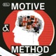 Motive and Method