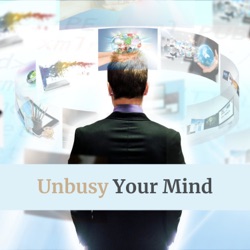 Unbusy Your Mind