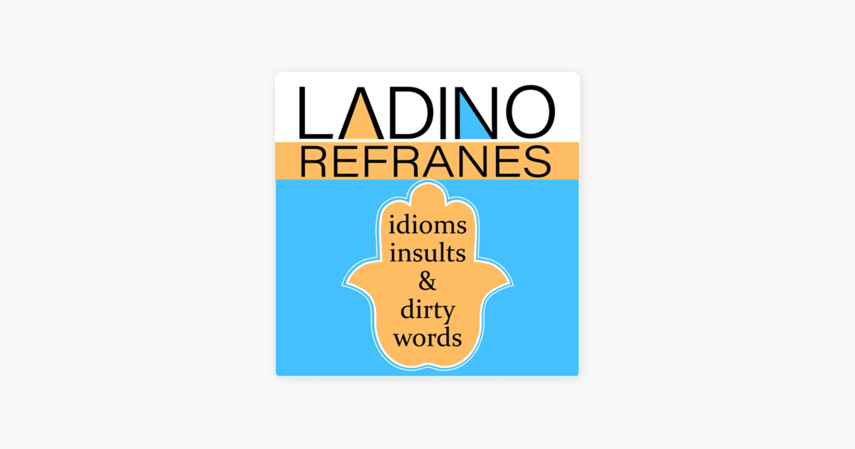 ladino-refranes-idioms-insults-and-dirty-words-on-apple-podcasts