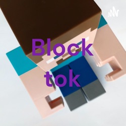 Block tok