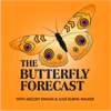 The Butterfly Forecast - Melody Ehsani and Julie Burns Walker