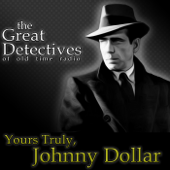 The Great Detectives Present Yours Truly Johnny Dollar (Old Time Radio) - Adam Graham Radio Detective Podcast