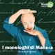 I monologhi di Manera