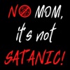 No Mom, Its Not Satanic! artwork