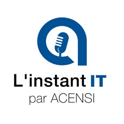 L’instant IT par ACENSI