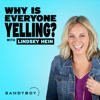 Why is Everyone Yelling? - SandyBoy Productions