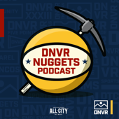 DNVR Denver Nuggets Podcast - ALLCITY Network