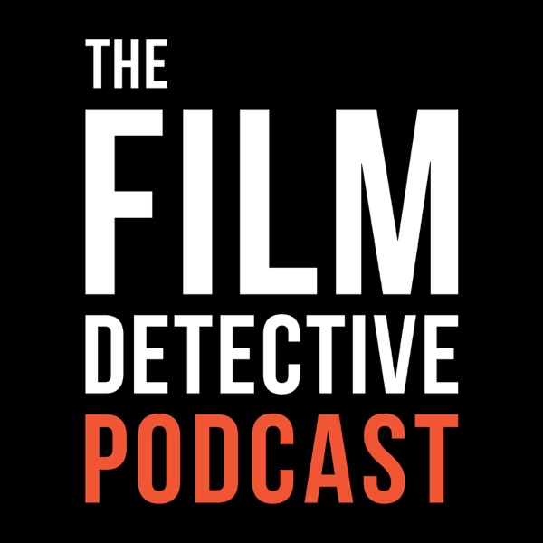 The Film Detective Podcast