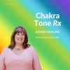 Chakra Tone Rx Sound Healing with Aeriol artwork