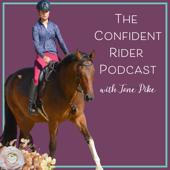 The Confident Rider Podcast - Jane Pike