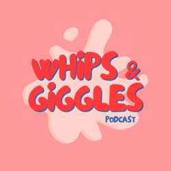 Whips and Giggles w/ Jake & Lani- Mental health & Threesomes - #2