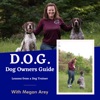 D.O.G. Dog Owners Guide Podcast artwork
